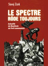 SPECTRE RODE TOUJOURS -LE- ACTUALITE DU MANIFESTE DU PARTI COMMUNISTE
