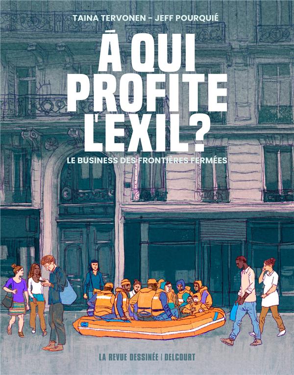  A qui profite l'exil ? : le business des frontières fermées 