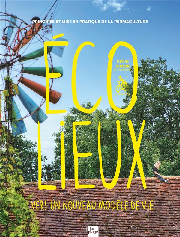  Ecolieux : vers un nouveau modèle de vie 