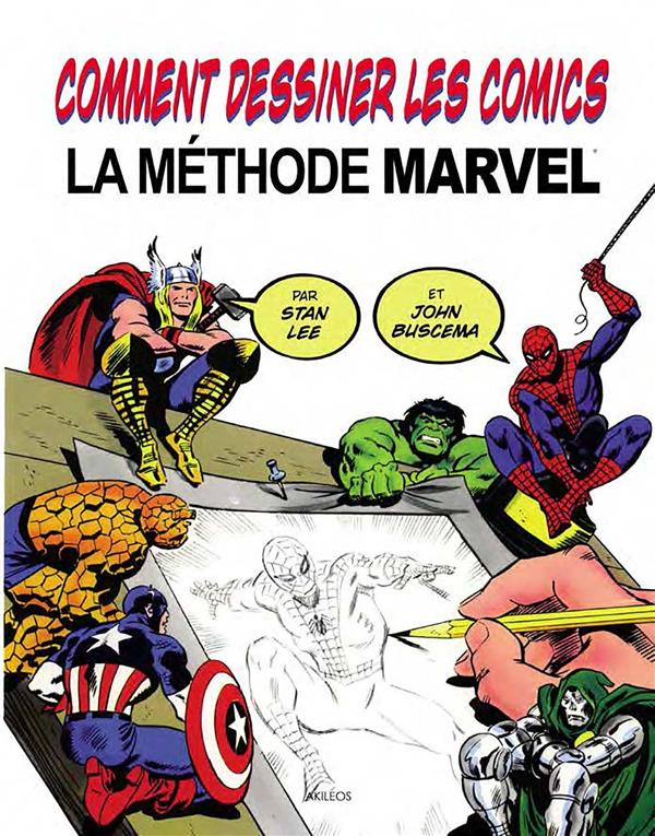  Comment dessiner les comics : la méthode Marvel 