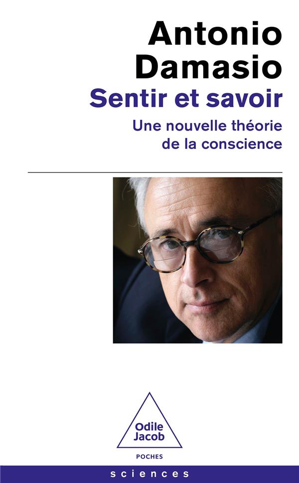  Sentir et savoir : une nouvelle théorie de la conscience 