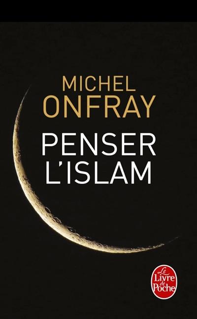  Penser l'islam 