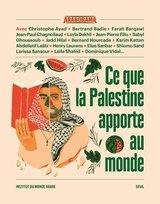 CE QUE LA PALESTINE APPORTE AU MONDE