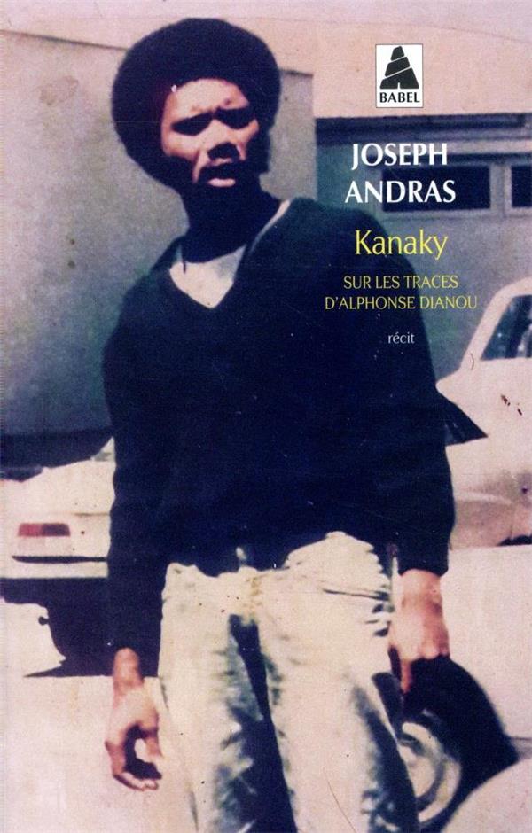  Kanaky : sur les traces d'Alphonse Dianou : récit 