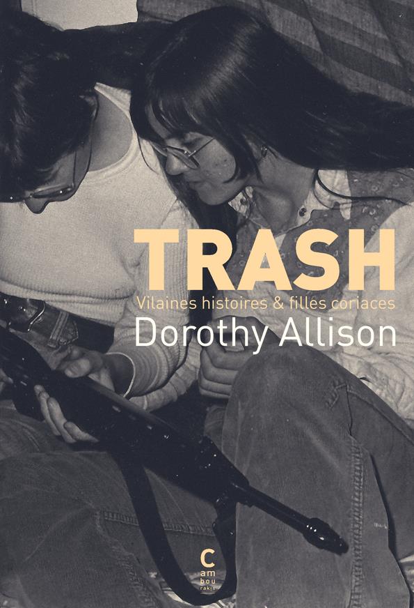 Trash Cilaines histoires & filles coriaces