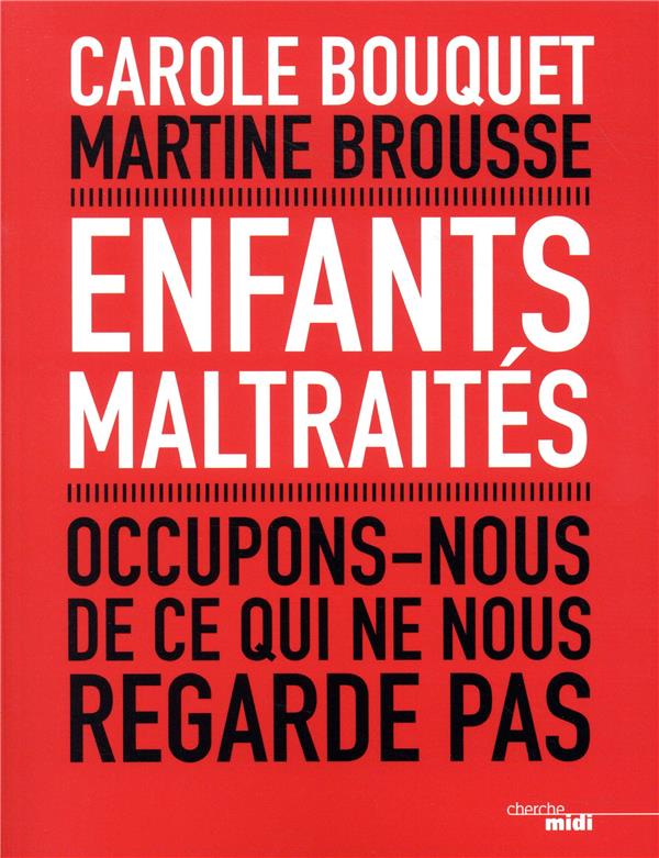  Enfants maltraités : occupons-nous de ce qui ne nous regarde pas 