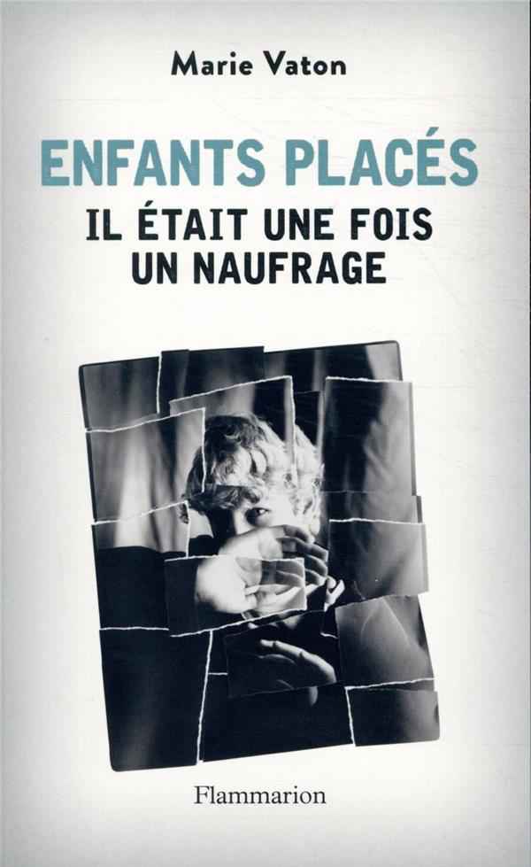  Enfants placés : il était une fois un naufrage 