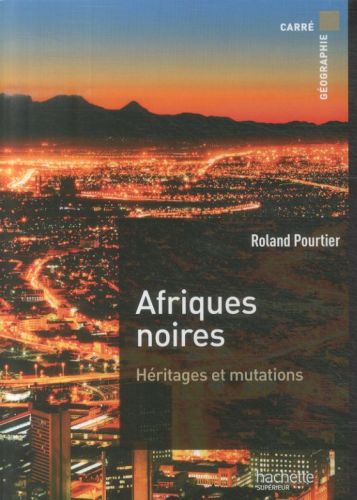  Afriques noires: héritages et mutations 