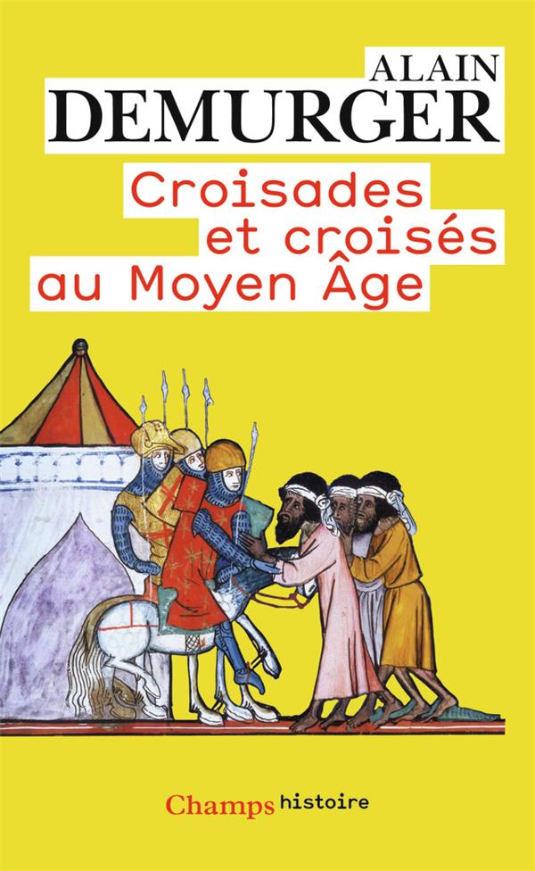  Croisades et croisés au Moyen Age 