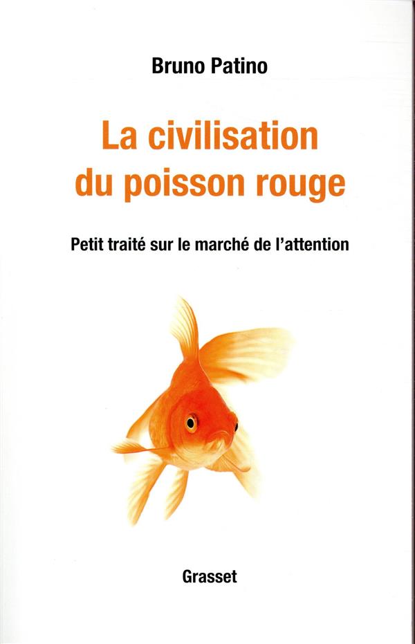  La civilisation du poisson rouge 