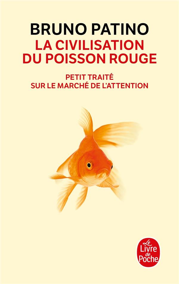  La civilisation du poisson rouge 