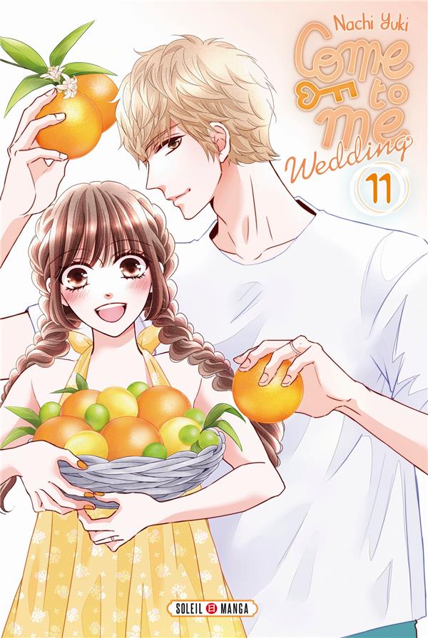  Come to me : wedding. Tome 11 
