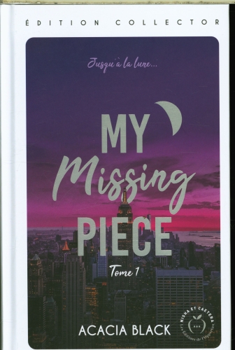  My missing piece. Tome 1 