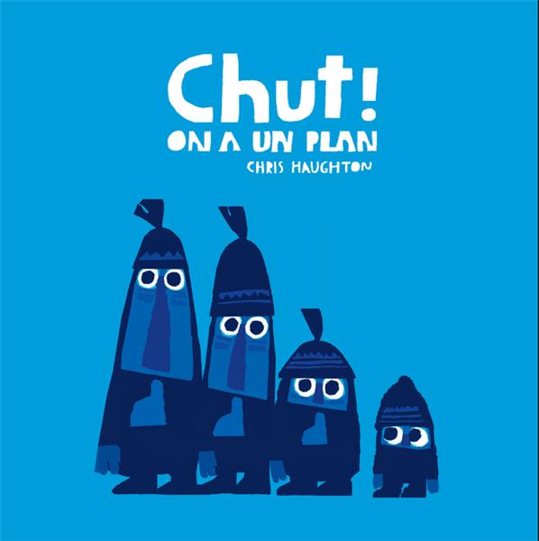  Chut ! on a un plan 