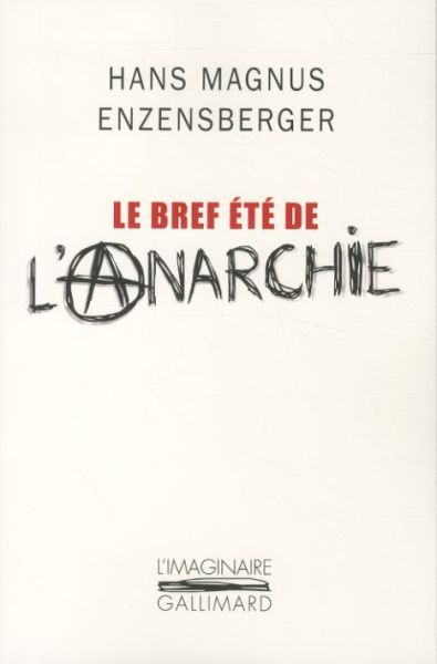  Le bref été de l'anarchie : la vie et la mort de Buenaventura Durruti 