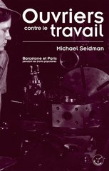 OUVRIERS CONTRE LE TRAVAIL