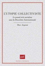 L'UTOPIE COLLECTIVISTE