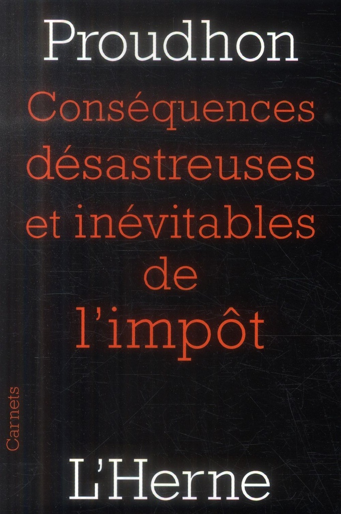  Conséquences désastreuses et inévitables de l'impôt 