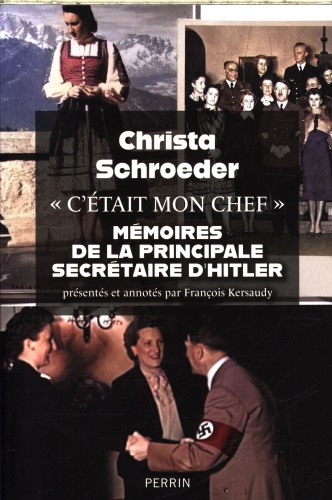  C'était mon chef : mémoires de la principale secrétaire d'Hitler 