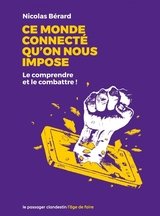 CE MONDE CONNECTE QU ON NOUS IMPOSE