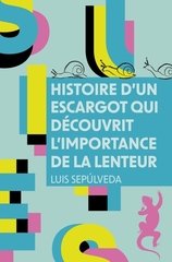 HISTOIRE D'UN ESCARGOT QUI DECOUVRIT L