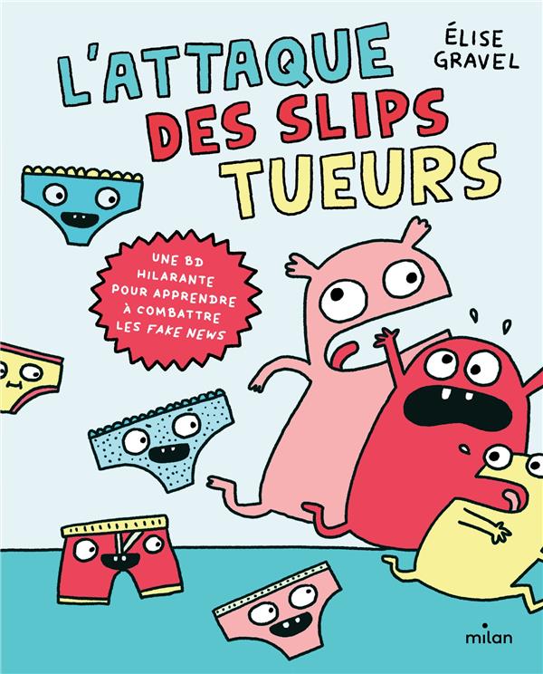  L'attaque des slips tueurs 
