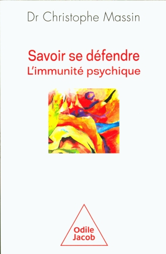 [9841318]  Savoir se défendre : l'immunité psychique 