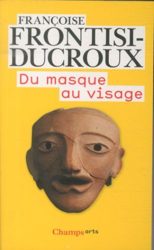 [4758859]  Du masque au visage : aspects de l'identité en Grèce ancienne 