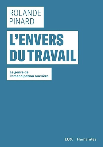 L'ENVERS DU TRAVAIL  - LE GENRE DE L'E