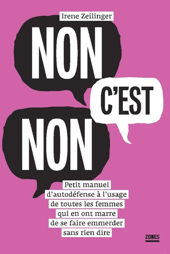 [8287069] Non c'est non Petit manuel d'autodéfense à l'usage de toutes les femmes qui en ont marre de se faire emmerder sans rien dire