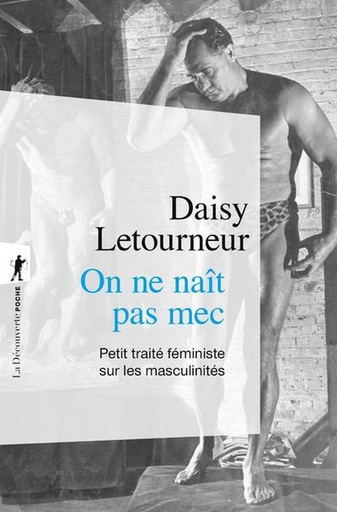 [10100352]  On ne naît pas mec : petit traité féministe sur les masculinités 