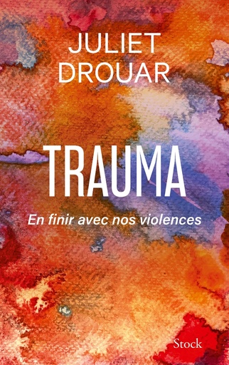 [10235618]  Trauma : en finir avec nos violences 