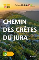 CHEMIN DES CRETES DU JURA / 6E ED 2025