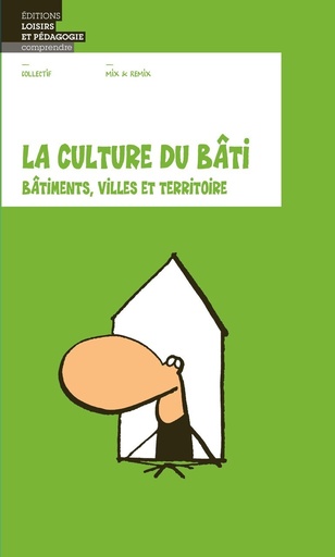 CULTURE DU BATI - BATIMENTS, VILLES ET TERRITOIRE