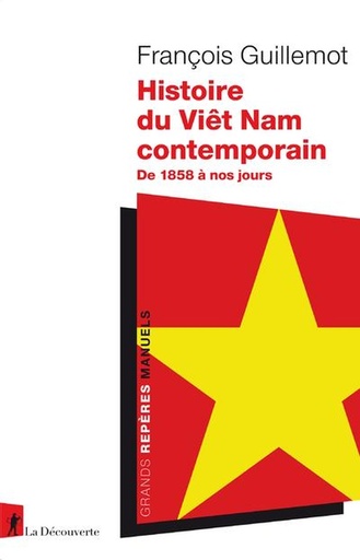 [10100358]  Histoire du Viêt Nam contemporain : de 1858 à nos jours 