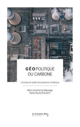 [10209717]  Géopolitique du carbone : l'Europe en quête de puissance climatique 