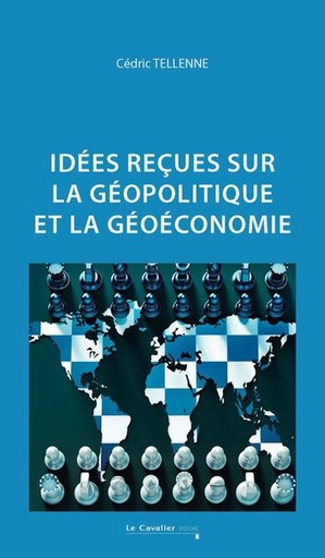 [10177582]  Idées reçues sur la géopolitique et la géoéconomie 