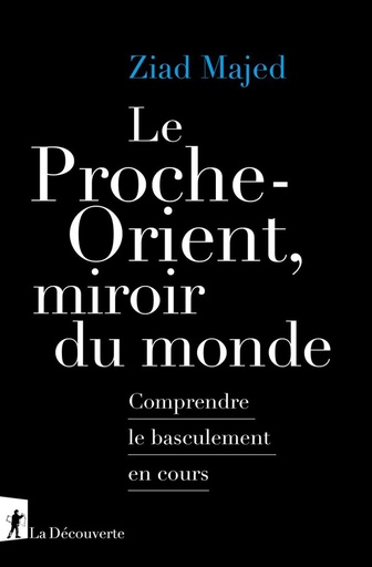 [10241498]  Le Proche-Orient, miroir du monde 