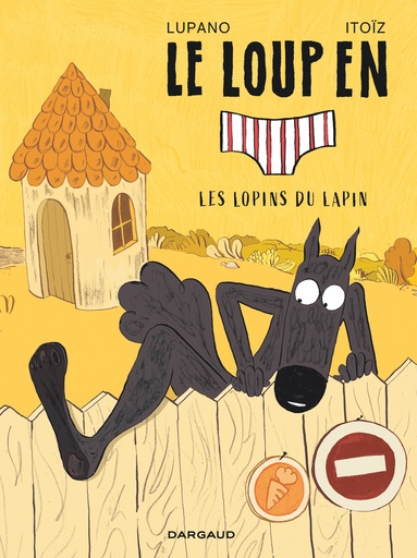 LOUP EN SLIP T9 LOPINS DU LAPIN T9