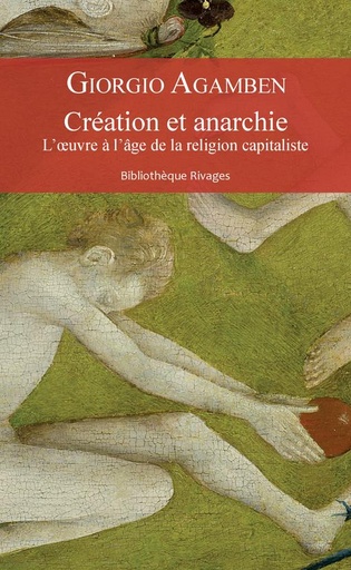 [8870760]  Création et anarchie : l'oeuvre à l'âge de la religion capitaliste 