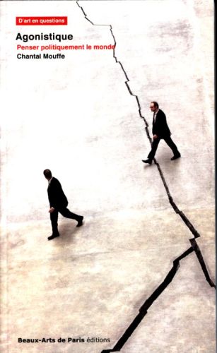 [6254769]  Agonistique: penser politiquement le monde 