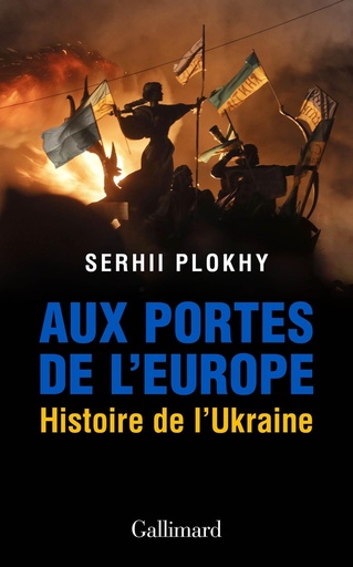 [9533768]  Aux portes de l'Europe : histoire de l'Ukraine 