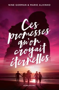 [10212365]  Ces promesses qu'on croyait éternelles. Tome 2 