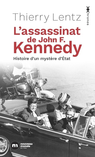 [9777571]  L'assassinat de John F. Kennedy : histoire d'un mystère d'Etat 