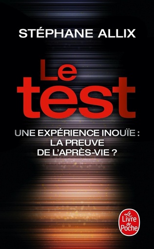 [8238225]  Le test : une expérience inouïe : la preuve de l'après-vie ? 
