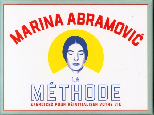 [9735699]  La méthode Marina Abramovic : exercices pour réinitialiser votre vie 