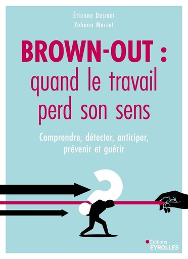 [10307556]  Brown-out : quand le travail perd son sens 