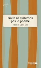 NOUS NE TRAHIRONS PAS LE POEME