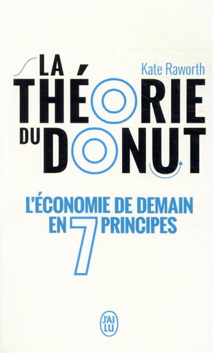 [8857116]  La théorie du donut : l'économie de demain en 7 principes : essai 