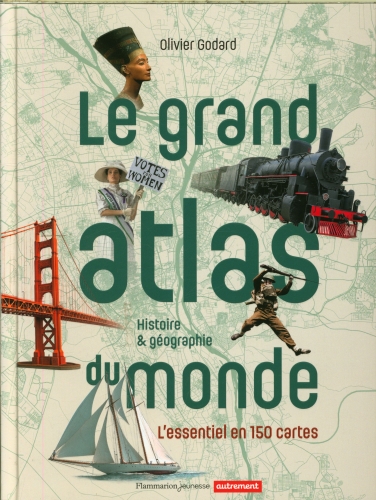 [9958438]  Le grand atlas du monde : histoire &amp; géographie 